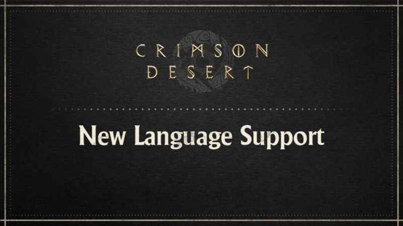 Carte officielle de Crimson Desert Enhanced annonçant la prise en charge de nouvelles langues.