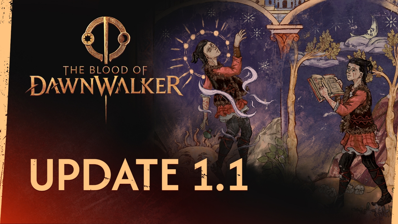 Visuel officiel The Blood of Dawnwalker annonçant la mise à jour 1.1, sur fond d’illustrations médiévales.