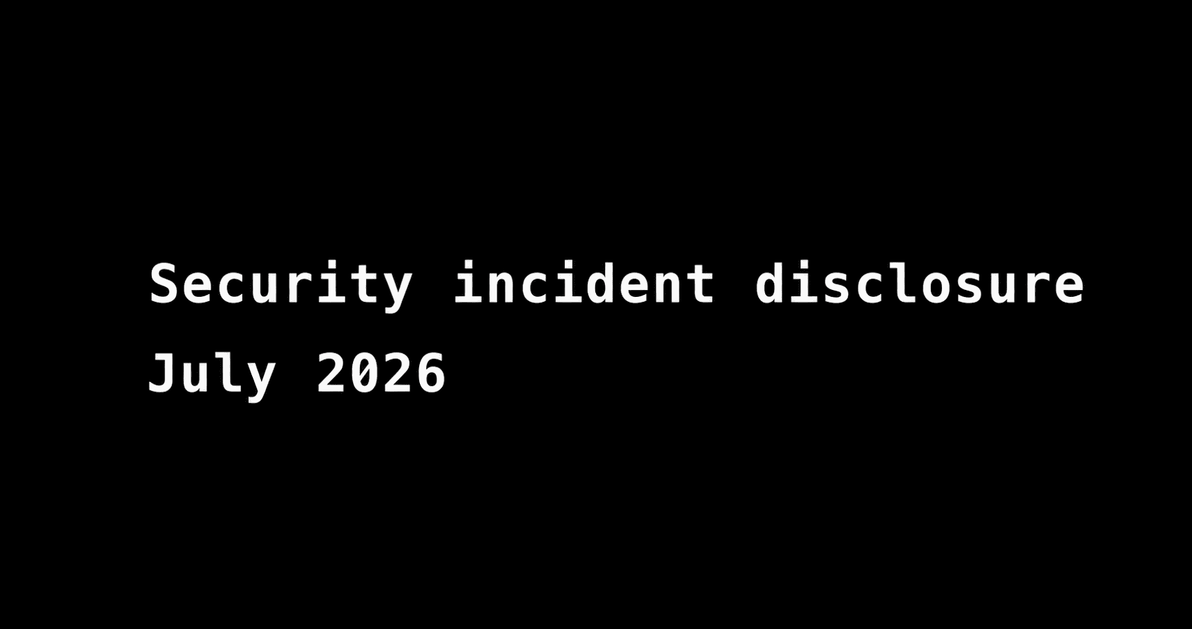 Visuel officiel noir de Hugging Face annonçant la divulgation d’un incident de sécurité en juillet 2026.